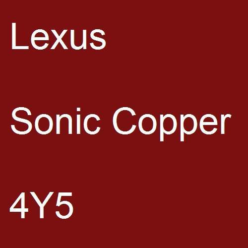 Lexus, Sonic Copper, 4Y5.